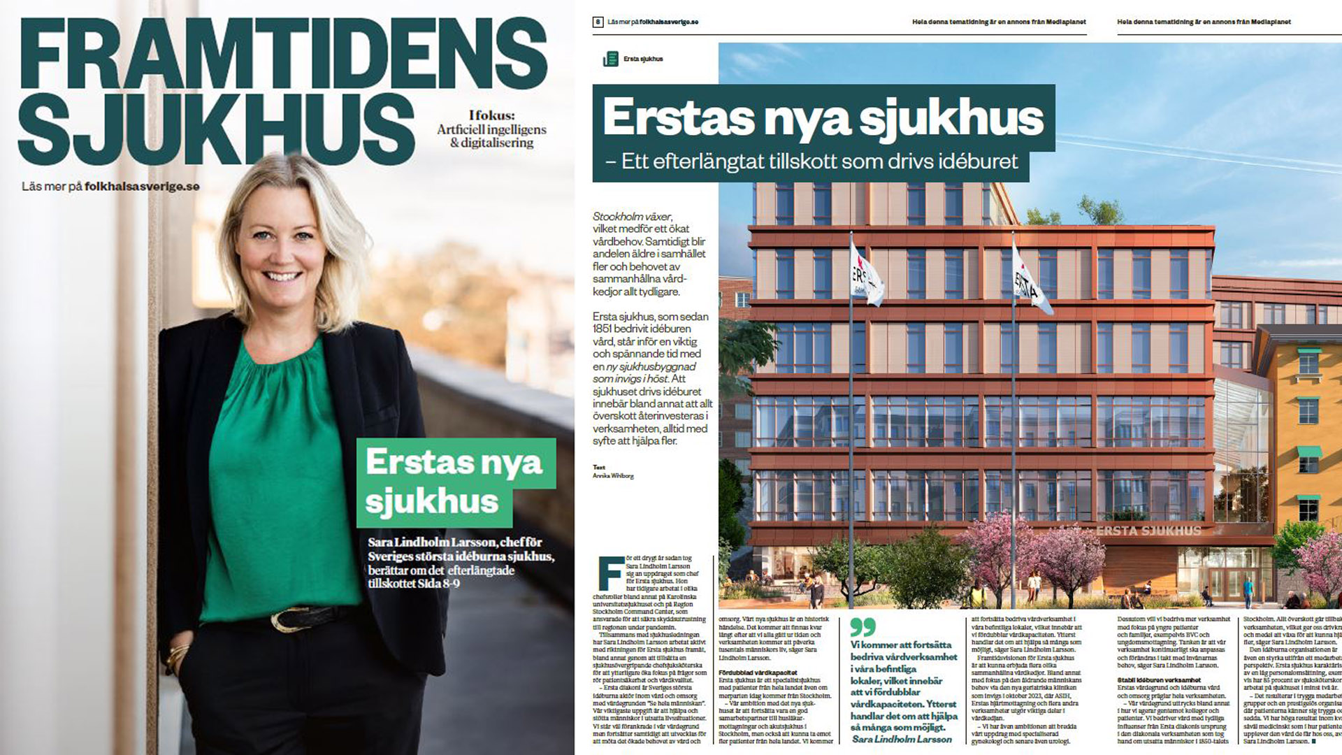 Framtidens sjukhus 1/2023, en bilaga som medföljer Dagens Medicin den 14/6, pryds av Sara Lindholm Larsson på omslaget.